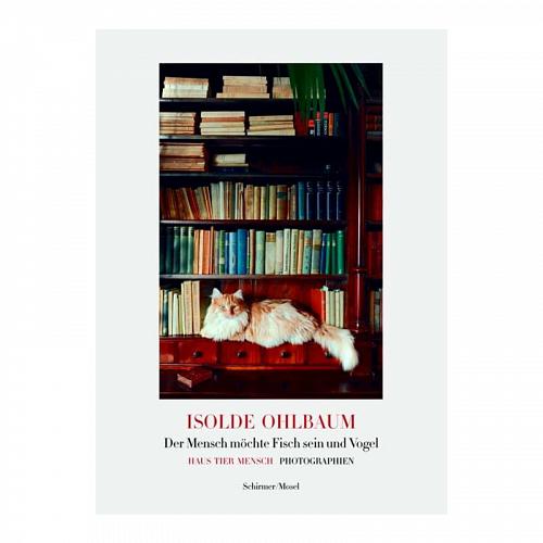 Книга Isolde Ohlbaum: Der Mensch möchte Fisch sein und Vogel