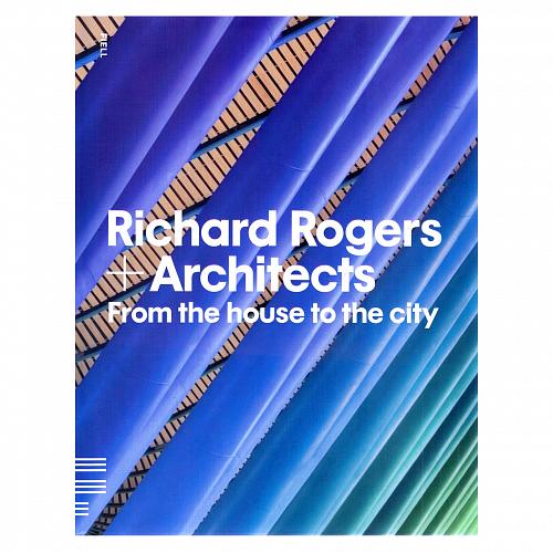 Книга Richard Rogers + Architects