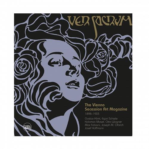 Книга Ver Sacrum: The Vienna Secession Art Magazine 1898–1903