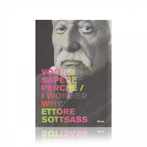 Книга Vorrei Sapere Perche / I Wonder Why Ettore Sottsass